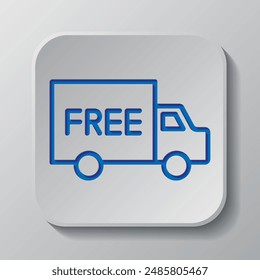 Free delivery simple icon vector. Flat design. Paper cut design. Cutted blue symbol with shadow. Gray badge button, gray background.ai