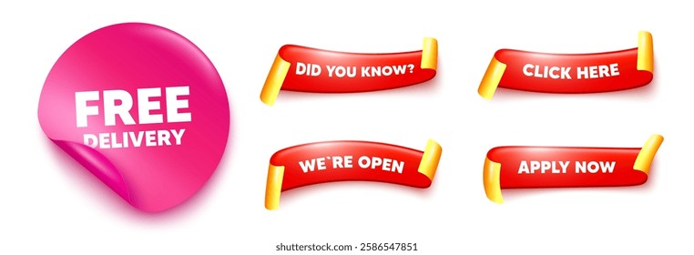 Free delivery sticker, offer ribbons. Apply now, Did you know. Free delivery tag. Shipping and cargo service message. Business order icon. Pink sticker tag. Flag ribbon banners. Vector