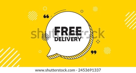 Free delivery tag. Chat speech bubble banner. Shipping and cargo service message. Business order icon. Free delivery chat message. Speech bubble yellow banner. Text balloon. Vector