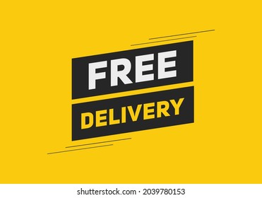 Free delivery vector illustration. Sign icon banner. Web template free delivery text. yellow background
