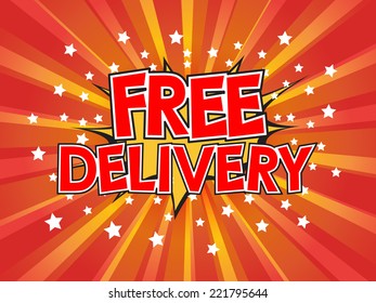 Free Delivery, wording in comic speech bubble on burst background, EPS10 Vector Illustration