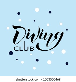 Free diving on the blue background. Vector illustration of logo freediving club. Lettering typography poster. Concept for shirt or logo, print. EPS 10