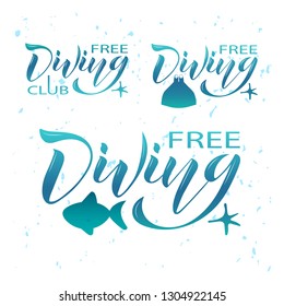 Free diving set logotype.Vector illustration of logo freediving club. Lettering typography poster. Concept for shirt or logo, print. EPS 10