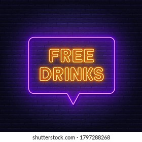 Free drinks neon sign in speech bubble frame on brick wall background.
