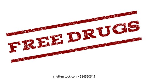 Free Drugs watermark stamp. Text caption between parallel lines with grunge design style. Rubber seal stamp with scratched texture. Vector dark red color ink imprint on a white background.