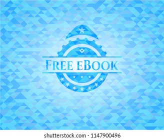 Free eBook realistic sky blue emblem. Mosaic background
