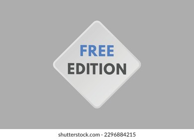 Free edition text Button. Free edition Sign Icon Label Sticker Web Buttons