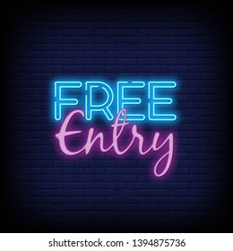 Free Entry neon text with a Bric Wall Background design template. light banner design element colorful modern design trend  night bright advertising  bright sign. Vector illustration