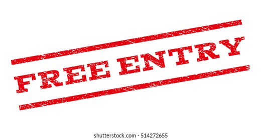 Free Entry watermark stamp. Text caption between parallel lines with grunge design style. Rubber seal stamp with dirty texture. Vector red color ink imprint on a white background.