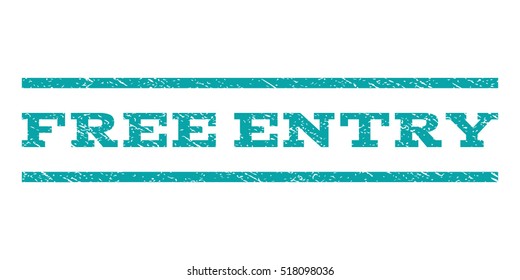 Free Entry watermark stamp. Text tag between horizontal parallel lines with grunge design style. Rubber seal stamp with scratched texture. Vector cyan color ink imprint on a white background.