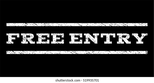 Free Entry watermark stamp. Text tag between horizontal parallel lines with grunge design style. Rubber seal stamp with scratched texture. Vector white color ink imprint on a black background.