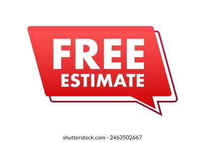 Free estimate label. Approximate calculation of the cost. Estimates badge.