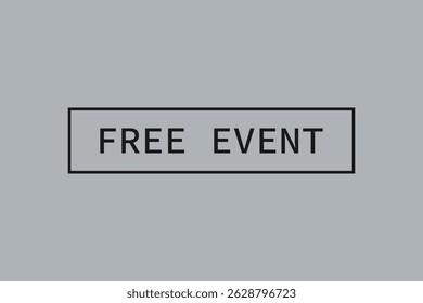 Free Event speech bubble banner. Free Event banner. Banner for business, marketing and advertising. Vector illustration.