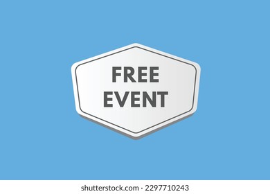 Free Event text Button. Free Event Sign Icon Label Sticker Web Buttons