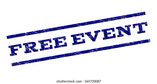 Free Event watermark stamp. Text tag between parallel lines with grunge design style. Rubber seal stamp with dust texture. Vector color ink imprint on a white background.
