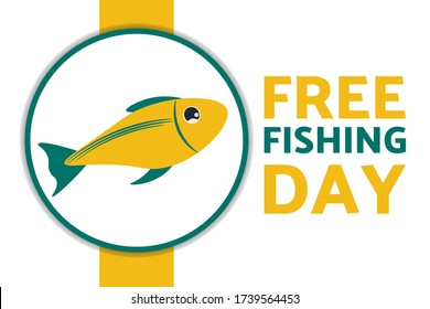 Free Fishing Day concept. Template for background, banner, card, poster with text inscription. Vector EPS10 illustration