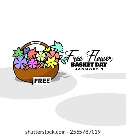 Free Flower Basket Day to celebrate on January 4th. Illustration of a flower basket containing colorful flowers with a free sign on white background.