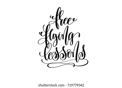 free flying lessons hand lettering inscription quote to witch party on halloween holiday, black and white calligraphy vector illustration