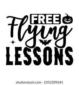 Free Flying Lessons,  New Halloween SVG Design Vector File.