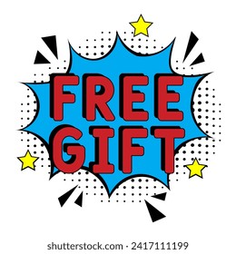 Free Gift banner design template. Social media poster design. Comic book explosion with text Free Gift, vector illustration. Free Gift banner pop art.