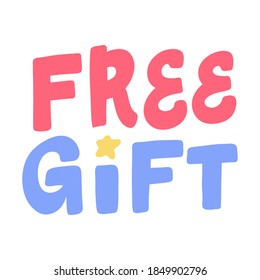 Free Gift. Hand drawn lettering logo for social media content