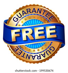 Free guarantee golden label with ribbon. 