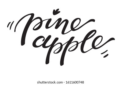Free hand lettering Pineapple. Black word on white background. 
