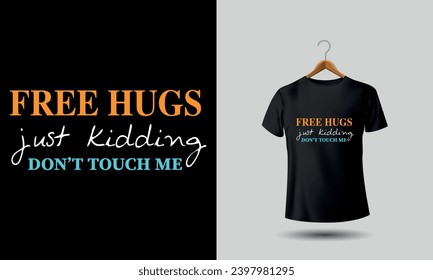 Free Hugs Just Kidding Dont Touch Me. PNG, Sarcastic, Funny Quotes, Funny, Cricut, Cut File, Digital Download