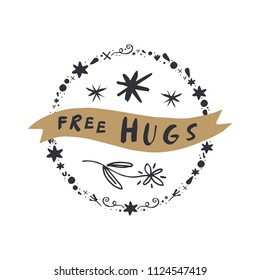 "Free hugs" lettering text, careless brush font, frame template. Vector, clipart, isolated details.