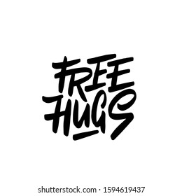 FREE HUGS. MODERN BRUSH CALLIGRAPHY. ISOLATED ON WHITE BACKGROUND. VECTOR HAND LETTERING