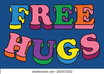 Free Hugs Slogan with Colorful Letters Artwork for Apparel and Other Uses