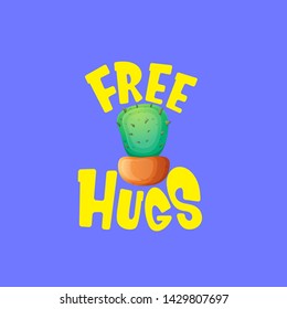 Free hugs text and cartoon green cactus in pot isolated on violet background. funny houseplant icon with quote or slogan for print on tee. International free hugs day concept