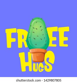 Free hugs text and cartoon green cactus in pot isolated on violet background. funny houseplant icon with quote or slogan for print on tee. International free hugs day concept