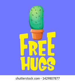 Free hugs text and cartoon green cactus in pot isolated on violet background. funny houseplant icon with quote or slogan for print on tee. International free hugs day concept