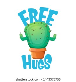 Free hugs text and cartoon green cactus in pot isolated on white background. funny houseplant icon with quote or slogan for print on tee. International free hugs day concept