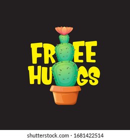 Free hugs text and cartoon green cactus in pot isolated on black background. funny houseplant icon with quote or slogan for print on tee. International free hugs day concept