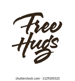 Free Hugs vector lettering. Text with paint brush texture. Hand drawn typography