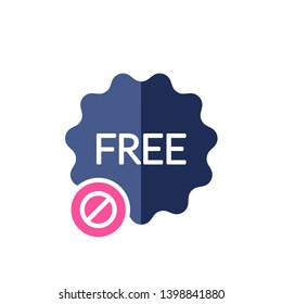 Free icon with not allowed sign. Free sticker, badge, tag icon and block, forbidden, prohibit symbol 