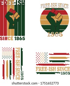 Free Ish Since 1865 EPS, Juneteenth SVG, American Flag Juneteenth EPS, Free-ish Since 1865 USA Flag EPS, 