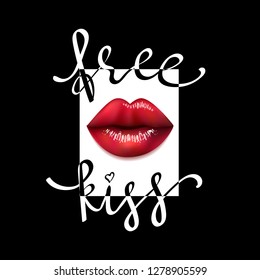 Free kiss slogan print with realistic 3D lips. vector illustration