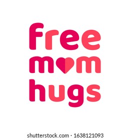 Free Mom Hugs, Free Mom Hugs Design Vector