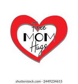 Free Mom Hugs Design Vector Illustration Clipart, Digital Download 