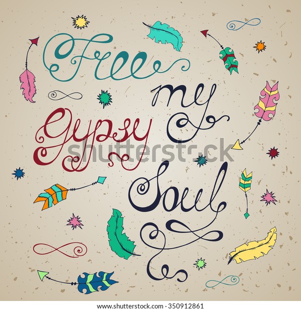 Free My Gypsy Soul Inspirational Quote Stock Vector Royalty Free 350912861