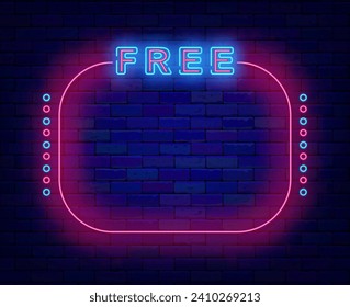 Free neon advertising. Free entry and no cost. Pink vintage frame. Unpaid concept. Shiny announcement. Glowing typography. Light banner. Copy space. Bright flyer. Editing text. Vector illustration