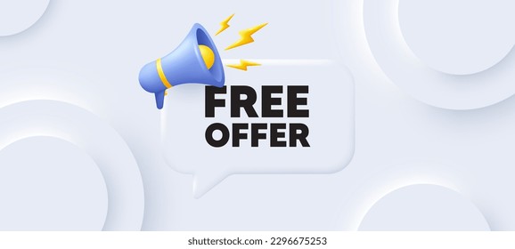 Free offer tag. Neumorphic 3d background with speech bubble. Special offer sign. Sale promotion symbol. Free offer speech message. Banner with megaphone. Vector