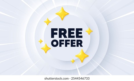 Free offer tag. Neumorphic banner with sunburst. Special offer sign. Sale promotion symbol. Free offer message. Banner with 3d stars. Circular neumorphic template. Vector