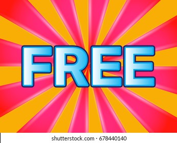 Free on colored sunburst background, luxurious shiny text.  EPS10 Vector Illustration.