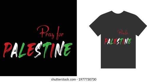 free palestine, free gaza - pray for palestine t shirt design, vector illustration template
