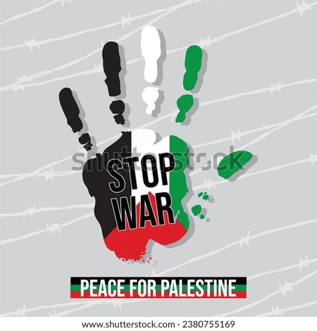 Free Palestine. No war. Flag of Palestine. Support for Palestine. Peace for Palestine. Stop war. 