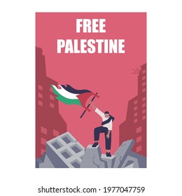 free palestine poster design. person holding palestine flag above ruins of building flat design illustration